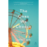 The Ones We Choose