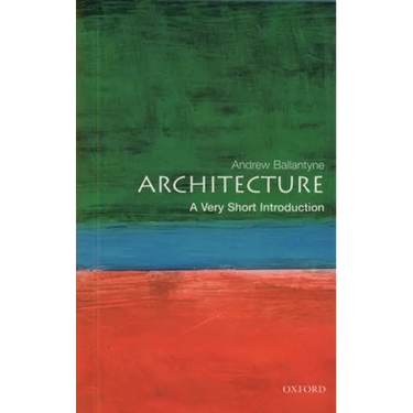 Architecture: A Very Short Introduction