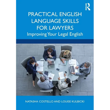 Practical English Language Skills for Lawyers: Improving Your Legal English