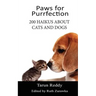 Paws for Purrfection: 200 Haikus About Cats and Dogs