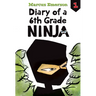 Diary of a 6th Grade Ninja: #1