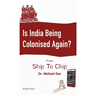 Is India Being Colonised Again?