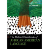 The Oxford Handbook of African American Language