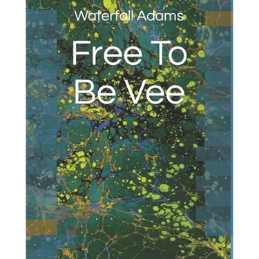 Free To Be Vee
