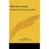 Skeealyn Aesop: A Selection Of Aesop's Fables