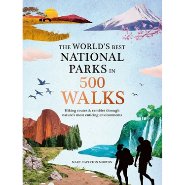 The World's Best National Parks in 500 Walks