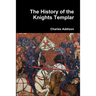 The History of the Knights Templar