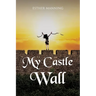 My Castle Wall