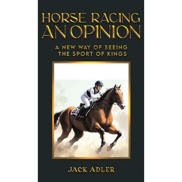 Horse Racing: An Opinion