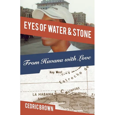 Eyes of Water & Stone: From Havana With Love