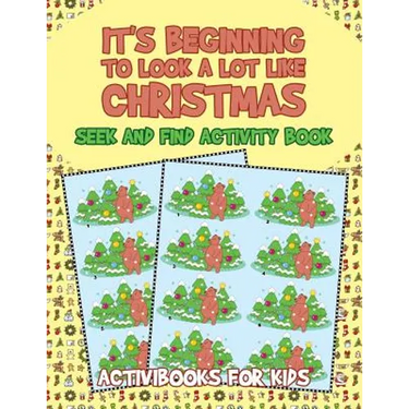 It's Beginning to Look a Lot like Christmas: Seek and Find Activity Book
