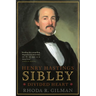 Henry Hastings Sibley: Divided Heart