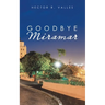 Goodbye Miramar