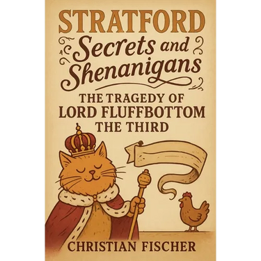 The Tragedy of Lord Fluffbottom the Third
