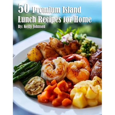 50 Premium Island Lunch Recipes for Home