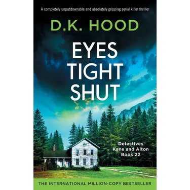 Eyes Tight Shut: A completely unputdownable and absolutely gripping serial killer thriller