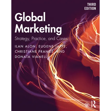 Global Marketing: Strategy, Practice, and Cases