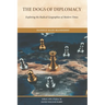 The Dogs of Diplomacy: Exploring the Radical Geographies of Modern Times