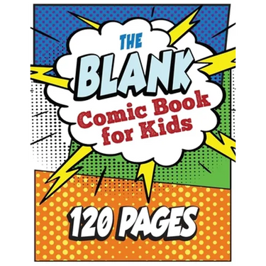 The Blank Comic Book for Kids: Write and Draw Your Own Comic Book