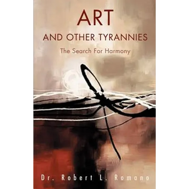 Art and Other Tyrannies: The Search for Harmony