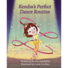Kendra's Perfect Dance Routine