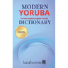 Modern Yoruba Dictionary: Yoruba-English, English-Yoruba
