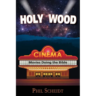 Holy Wood: Movies Doing the Bible