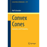 Convex Cones: Geometry and Probability