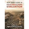 New Directions in Peacebuilding Evaluation