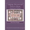 Language, Discourse and Power in African American Culture