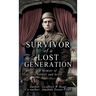 Survivor of a Lost Generation: A Memoir of Soldier and Actor