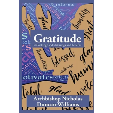 Gratitude: Unlocking God's blessings and benefits