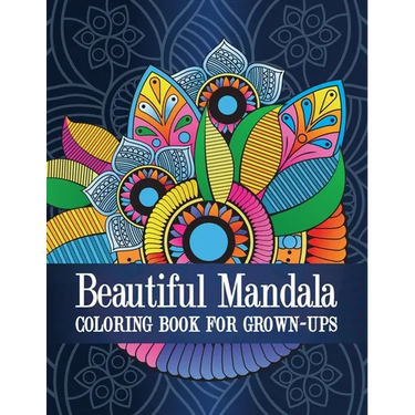 Beautiful Mandala: Coloring Book for Grown-Ups