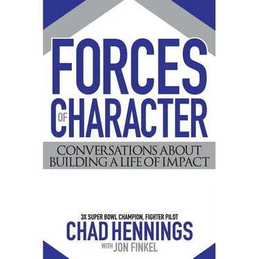 Forces of Character: Conversations About Building A Life Of Impact
