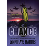 Chance: A Small Town, Enemies to Lovers, Protector Romance