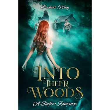 Into Their Woods: A Shifter Romance
