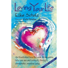 Loving Your Life: An illustrated how-to book on becoming who you are and loving it, through passionate, create living