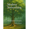 Modern Networking: Fundamental Concepts