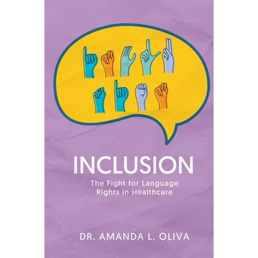 Inclusion: The Fight for Language Rights in Healthcare