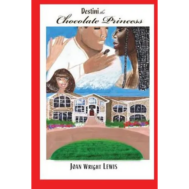 Destini the Chocolate Princess