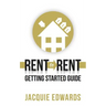 Rent to Rent: Getting Started Guide
