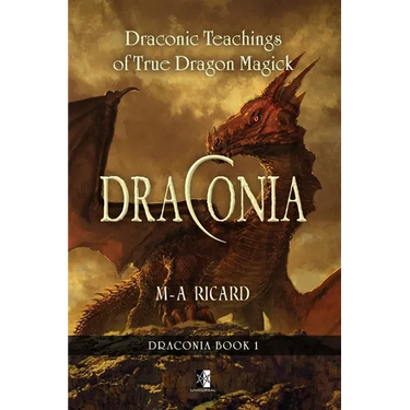 Draconia: Draconic Teachings of True Dragon Magick