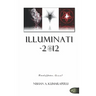 Illuminati - 2012: The Book The World Does Not Want You To Read