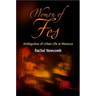 Women of Fes: Ambiguities of Urban Life in Morocco