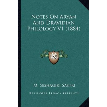 Notes On Aryan And Dravidian Philology V1 (1884)