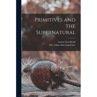 Primitives and the Supernatural