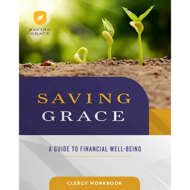 Saving Grace Clergy Workbook: A Guide to Financial Well-Being
