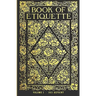Book Of Etiquette - 1921 Reprint