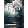 Death, Disease, Disaster, & Despicable Evil: Finding Peace in the Face of Tragedy