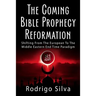 The Coming Bible Prophecy Reformation